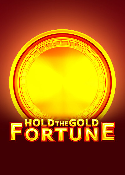 Hold The Gold Fortune