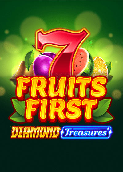 Fruits First - Diamond Treasures