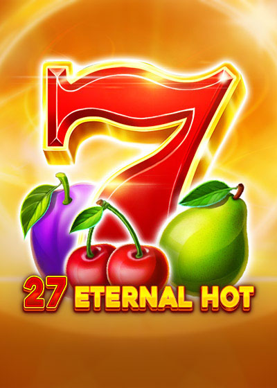 27 Eternal Hot