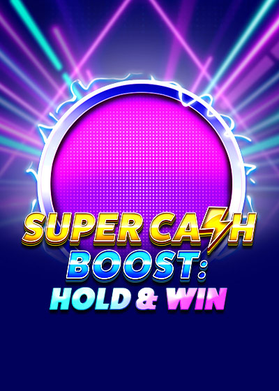 Super Cash Boost: Hold & Win
